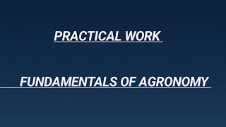 Fundamentals of Agronomy 1st semester Practical Excercise 1st BScAg [upl. by Ediva]