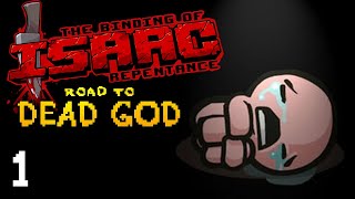 The Binding of Isaac Road to Dead God 100 ep 1 [upl. by Haerdna]