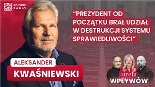 Kwaśniewski prezydent od początku brał udział w destrukcji systemu sprawiedliwości I Strefa Wpływów [upl. by Basia]