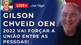 GILSON CHVEID OEN 2022 VAI FORÇAR A UNIÃO ENTRE AS PESSOAS MANTRAS SÃO LUZES PODEROSAS [upl. by Aihpos539]