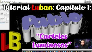 LuBanSeries  CAP1  quotCarteles Luminosos FÁCILquot DiseñoLuBanSlicerFAQ [upl. by Munsey953]