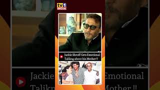 Jackie Shroff Emotional Story About his Mother [upl. by Hevak]