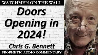 “Doors Opening in 2024” – Powerful Prophetic Encouragement from Chris G Bennett [upl. by Ssepmet]