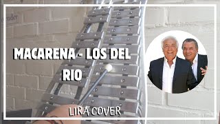 MACARENA Lira Cover  LOS DEL RIO [upl. by Nyleaj818]