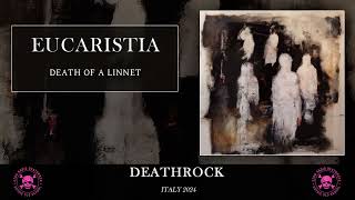 Eucaristia  Death of a Linnet DEATHROCK Italy 2024 [upl. by Adrial]