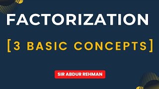 What is factorisation  Mastering factorization with 3 basic concepts  O Level 4024  IGCSE [upl. by Ativahs552]