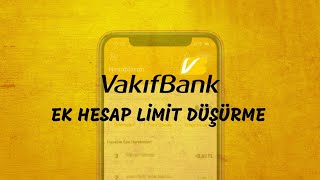 Vakıfbank Ek Hesap Limit Düşürme [upl. by Aidualc]