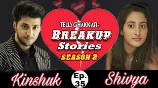 Kinshuk Vaidya and Shivya Pathania’s breakup story Know all about their adhoori kahani  Episode 35 [upl. by Namor]