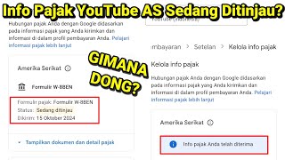 Formulir Pajak YouTube Amerika 2024 Sedang Ditinjau GIMANA DONG [upl. by Eanrahs]