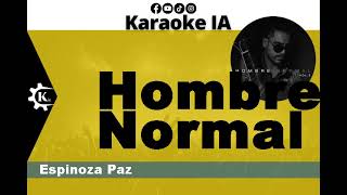 Espinoza Paz  Hombre Normal  Karaoke [upl. by Notrub]