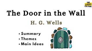 Escapism in THE DOOR IN THE WALL by H G WELLS Explained  Themes  Main Ideas [upl. by Hanni]