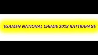 EXAMEN NATIONAL CHIMIE 2018 RATTRAPAGE Chimie [upl. by Sanburn694]