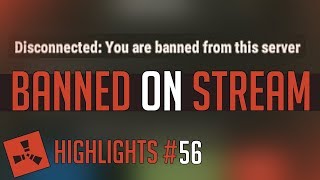 Banned ON STREAM Rust Highlights 56 [upl. by Airdnekal]