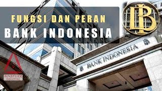 Fungsi dan Peran Bank Indonesia Yang Harus Kamu Ketahui [upl. by Ettenot]