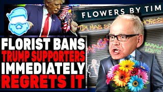 Instant Regret Trump Supporters BANNED By Woke Florist amp It BACKFIRES Spectacularly [upl. by Eads]