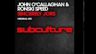 John OCallaghan amp Ronski Speed  Sincerely JORS Original Mix [upl. by Lupien658]