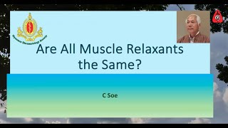 Are All Muscle Relaxants The Same Academic CME Talk by Prof Chit Soe [upl. by Carleton]