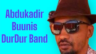 Abdukadir Buunis mashaqaan Galay DurDur Band [upl. by Dorlisa]