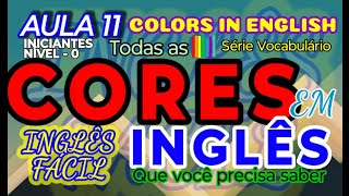 Cores em Inglês  Aula 11  Iniciantes Nível0  Vocabulario [upl. by Nadeau]