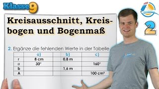 Kreisausschnitt Kreisbogen Bogenmaß  Klasse 9 ★ Übung 2 [upl. by Ayekan381]