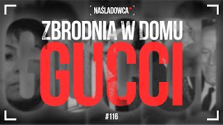 116 Zbrodnia w Domu Gucci [upl. by Ahsaz]