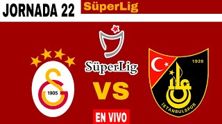 Galatasaray 31 Istanbulspor en vivo Liga Turca 202324 Jornada 22 [upl. by Enytnoel809]