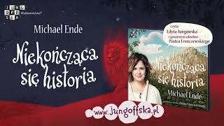 NIEKOŃCZĄCA SIĘ HISTORIA  GMORK  czyta Edyta Jungowska [upl. by Isnyl]