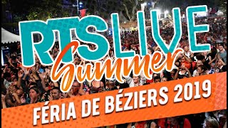 Aftermovie RTS SUMMER LIVE  FÉRIA DE BEZIERS 2019 [upl. by Tricia851]