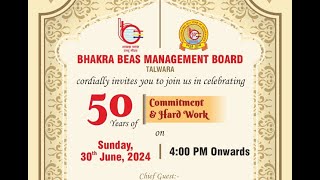 Live Cordially Invites You To Join Us In Celebrating 50 Years BHAKRA BEAS MANAGEMENT BOARD TALWARA [upl. by Ihcas519]