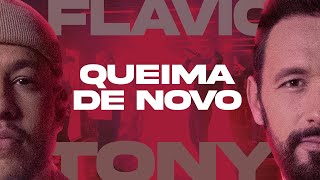 QUEIMA DE NOVO  FLAVIO VITOR JR amp TONY ALLYSSON NOVO DE NOVO  AO VIVO [upl. by Aenaj]