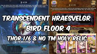 TRANSCENDENT HRAESVELGR BIRD F4 NO TM amp THOR 16  7DS GRAND CROSS [upl. by Kory]