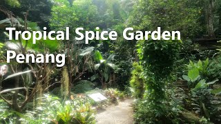 Asias Hidden Gem  Penang Tropical Spice Garden  Relax and Embrace nature  Travel Penang [upl. by Melania]