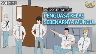 PENGUASA KELAS SEBENARNYA  Animasi Pertarungan Sekolah [upl. by Enerod829]