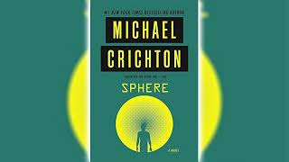 Sphere by Michael Crichton 🎧📖 Science Fiction Audiobook [upl. by Belldame]