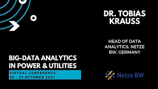 Dr Tobias Krauss Netze BW Germany  BigData Analytics in Power amp Utilities [upl. by Spatola356]