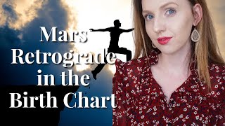 Mars RETROGRADE in the Natal Birth Chart  Hannah’s Elsewhere [upl. by Yellac]