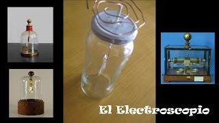 El electroscopio y su fabricación [upl. by Submuloc]