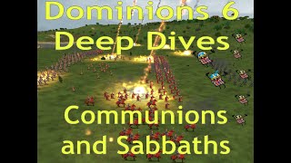 Dominions 6 Deep Dives Communions [upl. by Leirej]