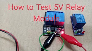 How to test 5VDC relay module [upl. by Yeloc]