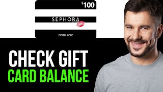 HOW TO CHECK SEPHORA GIFT CARD BALANCE 2024UPDATED [upl. by Atsirc554]