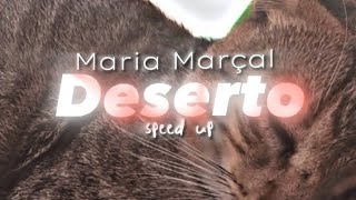 Deserto  Maria Marçal speed up [upl. by Celisse85]