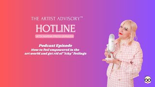 PODCAST How to feel empowered in the art world and get rid of quotickyquot feelings [upl. by Zelma744]