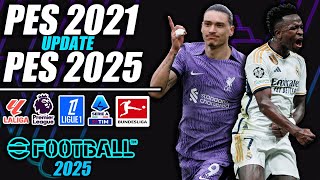 ¡PES 2021 UPDATE 20242025 [upl. by Boles429]