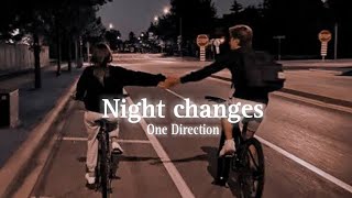 One Direction  Night Changes Slowed [upl. by Clapp]