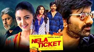 Nela Ticket Full HD Telugu Hindi Dubbed Full Movie  Ravi Teja Malvika Sharma Jagapathi Babu [upl. by Piotr]