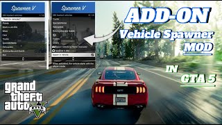 How to install ADD ON VEHICLE SPAWNER MOD in GTA 5  ADDON Vehicle Spawner  2024 [upl. by Neroled]