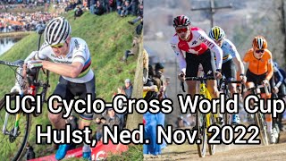 UCI World Cup Hulst Nederlands Cyclecross November 2022 [upl. by Nawat421]