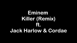 Eminem ft Jack Harlow amp Cordae  Killer Remix Lyrics [upl. by Leeland845]