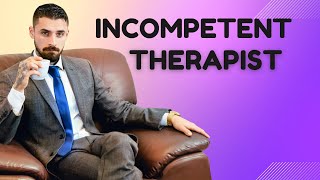 Why Some Therapists Shouldn’t Be Therapists [upl. by Porett559]