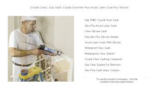 Crystal Clear  Dap 18401 Crystal Clear Alex Plus Acrylic Latex Caulk Plus Silicone [upl. by Ardle]